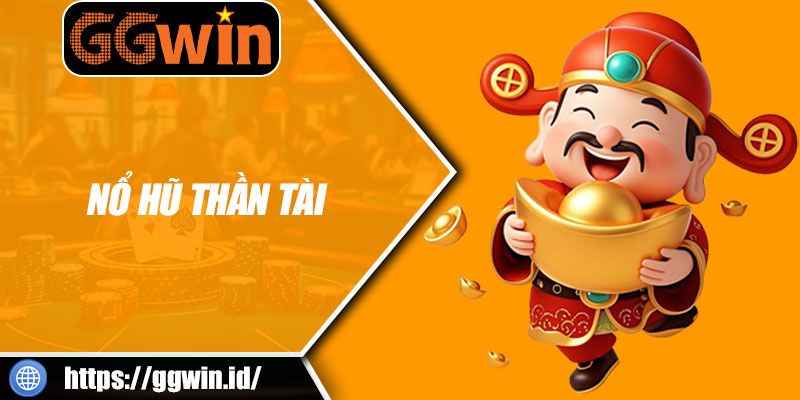 Nổ Hũ Thần Tài