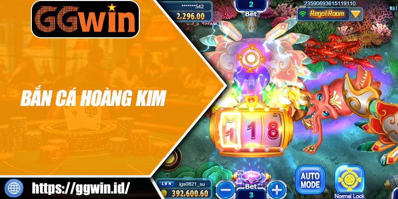 Bắn Cá Hoàng Kim